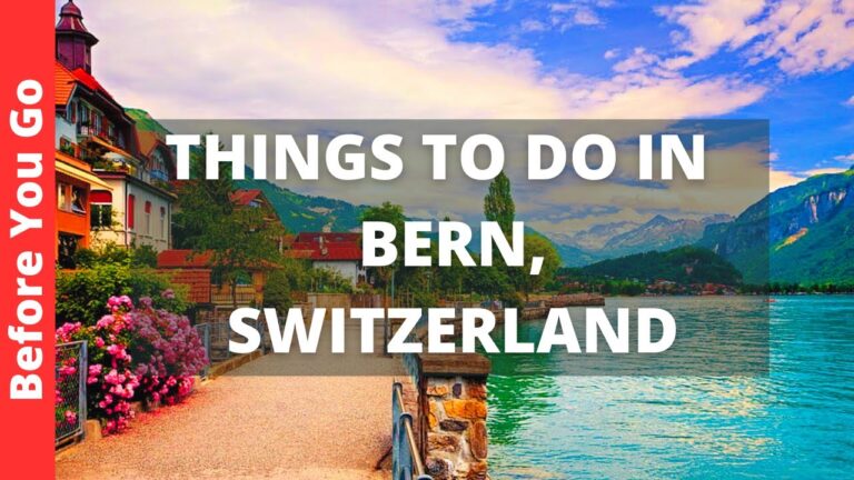 Bern Switzerland Travel Guide: 12 BEST Things to Do in Bern