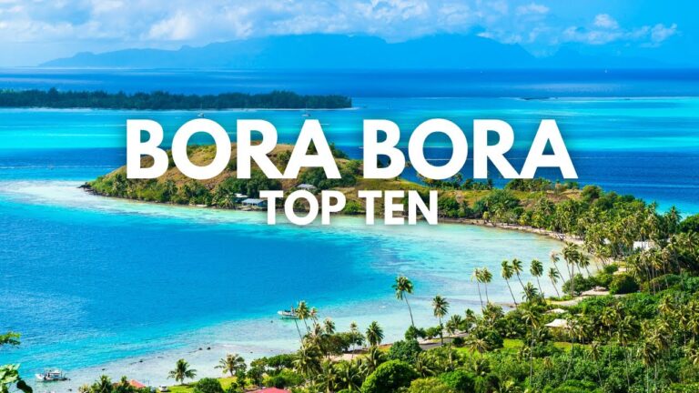 Top 10 Best Places To Visit In Bora Bora