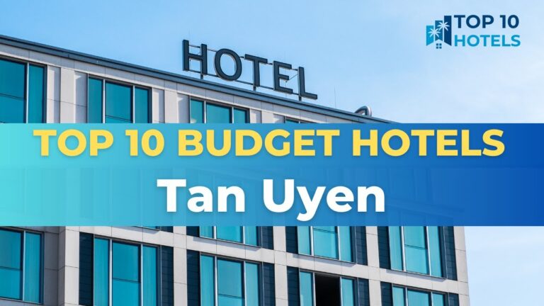Top 10 Budget Hotels in Tan Uyen