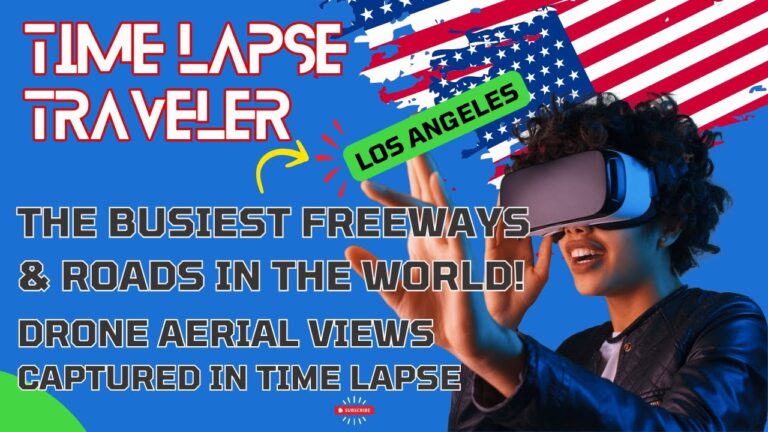 🇺🇸Los Angeles –  California USA: The Busiest Freeways in the world captured in time lapse and drone