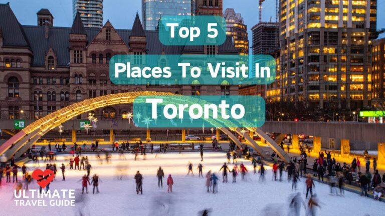 Top 5 Places To Visit In Toronto, Canada | Ultimate Travel Guide