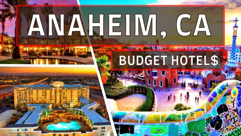 Anaheim Hotels | Top 10 Best Budget Hotels in Anaheim, California