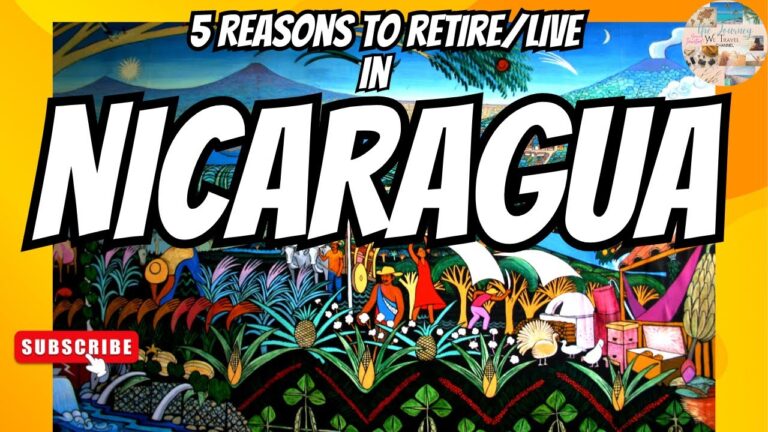 Discovering the 5 compelling reasons to retire/live in Nicaragua