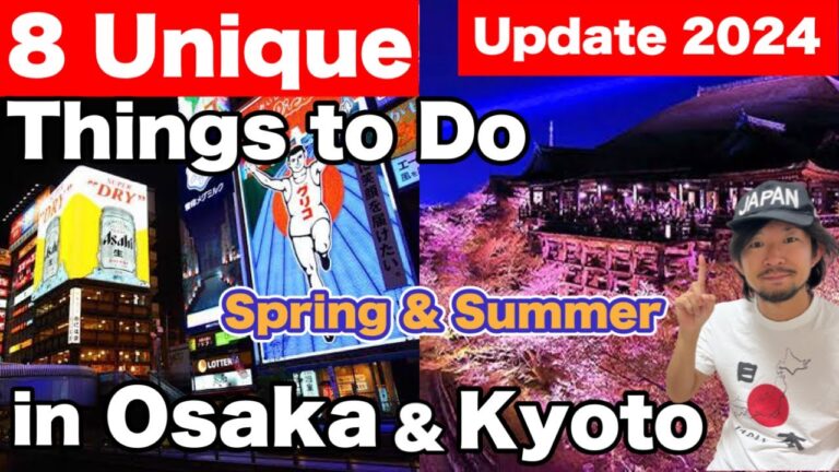 BEST 8 UNIQUE Things To Do In OSAKA & KYOTO during Spring & Summer 2024 | For First Timers! 2024