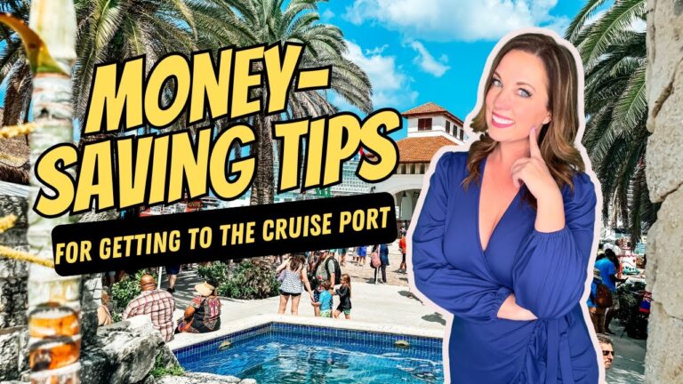 Ultimate Money-Saving Tips for Getting to the Cruise Port