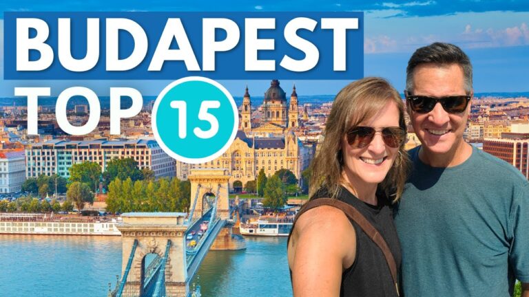 Budapest TOP 15 Things to do – Ultimate Budapest, Hungary Travel Guide
