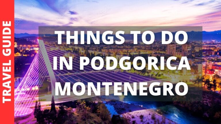Podgorica Montenegro Travel Guide: 15 BEST Things To Do In Podgorica